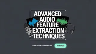 Advanced Feature Extraction Techniques Processing Tutorial