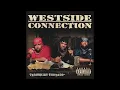 Download Lagu Westside Connection - Gangsta Nation ft. Nate Dogg