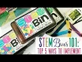 STEM Bins 101 Top 5 Ways to Implement