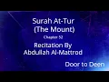 Download Lagu Surah At-Tur (The Mount) Abdullah Al-Mattrod  Quran Recitation