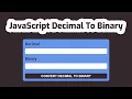 Decimal To Binary Convert toString method JavaScript Tutorial In Bangla javascript Project