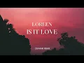 Loreen - Is It Love (DEVANK REMIX)