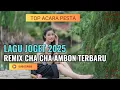 Download Lagu LAGU JOGET AMBON TERBARU 2025 REMIX CHA CHA BARAT