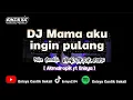 Download Lagu DJ MAMA AKU INGIN PULANG - NIKE ARDILA. || Virall tiktok terbaru 2025 [ AkmalRopik Ft Enisya ]