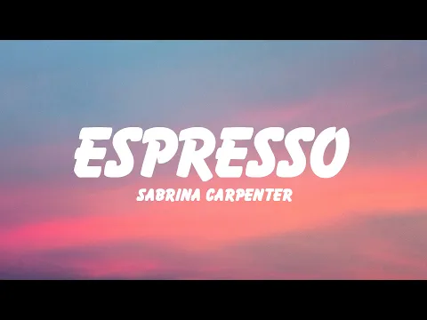 Download MP3 Sabrina Carpenter - Espresso (Lyrics)