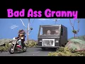 Bad Ass Granny