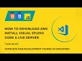 HTML Tutorial Visual Studio Code Installing VS Code Live Server Web Development Tutorial