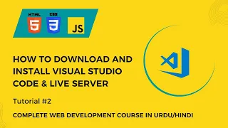 HTML Tutorial Visual Studio Code Installing VS Code Live Server Web Development Tutorial