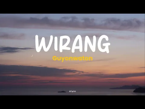 Download MP3 WIRANG || GUYONWATON - LIRIK LAGU