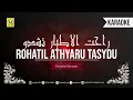 Download Lagu Karaoke ROHATIL ATHYARU TASYDU | رَاحَتِ الاَطيَارُ تَشدُو | FEMALE VERSION | KISAH SANG ROSUL