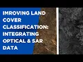 Lab 5b Improving Land Cover Classification Using Optical and SAR Imagery in Python
