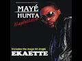 Maye Hunta- Mayefestation