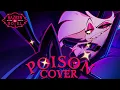 Lagu Poison | Hazbin Hotel | COVER EN ESPAÑOL