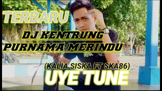 Download PURNAMA MERINDU DJ KENTRUNG (KALIA SISKA FT SKA86) UYE TUNE MP3