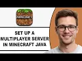 How To SET UP a Multiplayer Server In Minecraft Java Full 2026 Guide