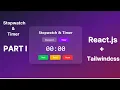 Build a Stunning Stopwatch Timer in React Tailwind Part 1 Structure Setup