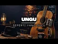 Ungu – Seperti Yang Dulu | Cover Acoustic Blues