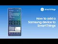 How to add a Samsung device to SmartThings