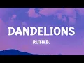 Download Lagu Ruth B. - Dandelions (Slowed TikTok )(Lyrics)