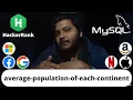 Hackerrank Average Population of Each Continent Problem SQL Ashutosh Kumar