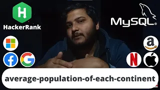 Hackerrank Average Population of Each Continent Problem SQL Ashutosh Kumar