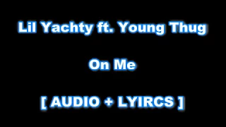  lyrics lil yachty ft young thug on me lyrics