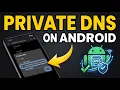 How to Set Private DNS on Android