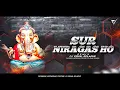 Download Lagu Sur Niragas Ho - 2025 Ganesh Utasav - (Sound Chek) - Dj VishaL SoLapur 