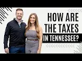 Taxes in Tennessee - How much money will you save by making the big move