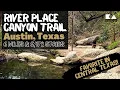 The best hiking trail in Austin Texas I Think so River Place Canyon Trail near Austin TX