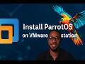 Install ParrotOS 6 4 Parrot Security OS on VMware Workstation Pro