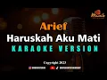 Download Lagu Minusone Arief - Haruskah Aku Mati [Karaoke]