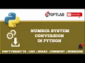 Number System Conversion in Python Binary Octal Decimal Hexa - Python Tutorial for Beginners