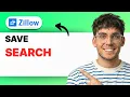 How to Save a Search on Zillow 2026 Full Guide