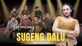 niken salindry sugeng dalu keroncong version udan tangise ati saiki wis rodo terang