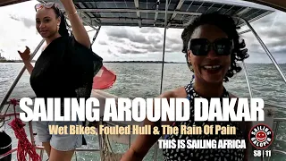 Sailing Around Dakar To Gorée Island: Wet Bikes, Fouled Hull & The Rain Of Pain