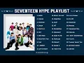 Download Lagu S E V E N T E E N ~ hype/upbeat playlist 2023 | heeddeung