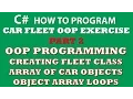 C Programming Challenge OOP Principles Part 2 - Creating Fleet Class Array of Car objects