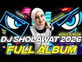 DJ FULL ALBUM - SHOLAWAT 2026 FULL BASS NROTOK‼️‼️