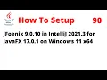 How To Setup JFoenix 9 0 10 in IntelliJ 2021 3 for JavaFX 17 on Windows 11 x64