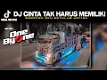 Download Lagu DJ Cinta Tak Harus Memiliki | maafkan aku setulus hatimu , versi Truk HM CABE One by One Sam Fauzi