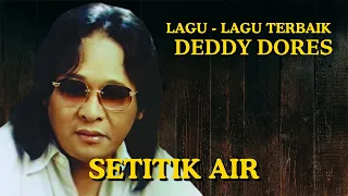 deddy dores setitik air