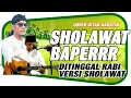 Download Lagu SHOLAWAT GUS MIFTAH DITINGGAL RABI VERSI SHOLAWAT AKUSTIK