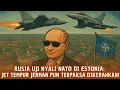 Download Lagu Estonia Jadi Sasaran Baru? Rusia Tantang NATO dengan Terobosan Udara!