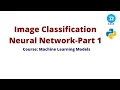 Image Classification Neural Network Part 1 - Topic 22