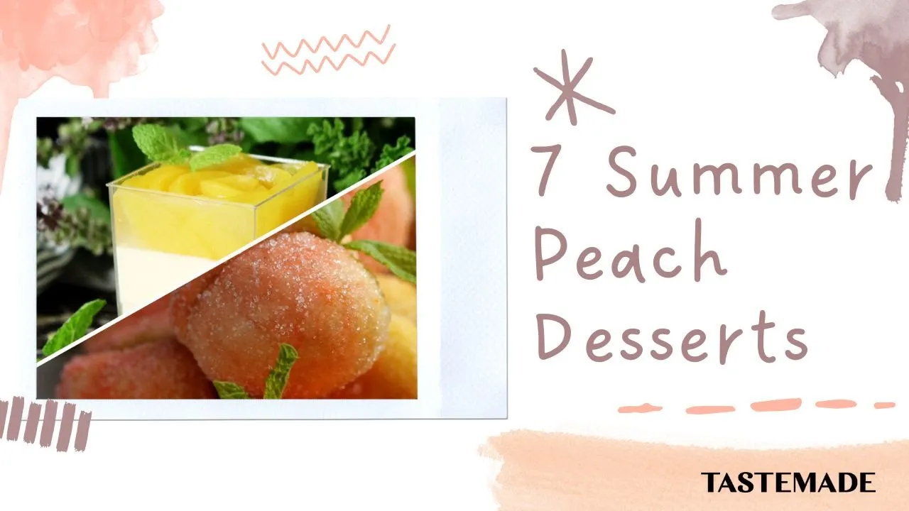 7 Summer Desserts You