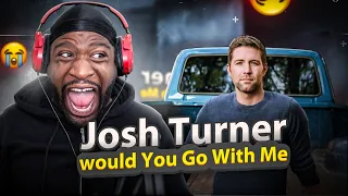 Download FIRST Time Listening To Josh Turner - Would You Go With Me MP3