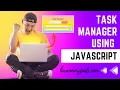 Task Manager Using JavaScript