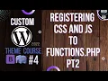 Custom WordPress Theme Development 2022 - Registering css and js files part 2
