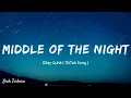 Download Lagu Elley Duhé - MIDDLE OF THE NIGHT (TikTok Version) | Lirik \u0026 Terjemahan Indonesia